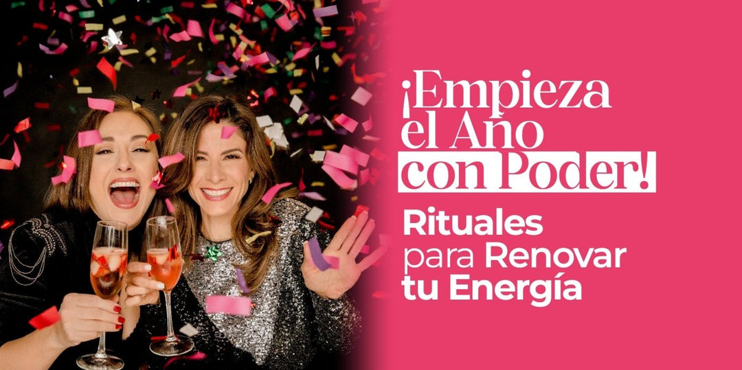 ¡Empieza el año con poder! Rituales para renovar tu energía - Tu Salud Intima