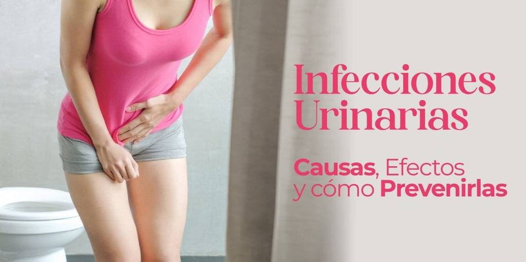 Infecciones Urinarias: Causas, Efectos y cómo Prevenirlas - Tu Salud Intima